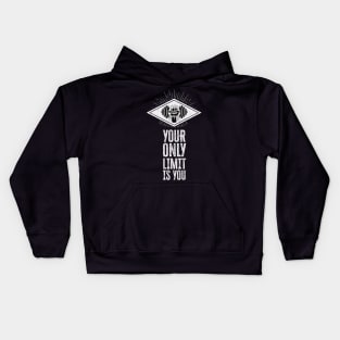 ✪ Your only limit is you ✪ vintage style motivational training quote Kids Hoodie